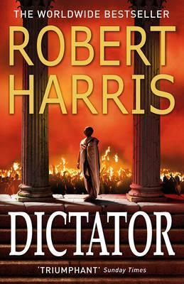 Dictator : (Cicero Trilogy 3)