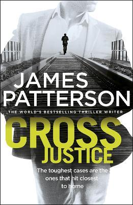 Cross Justice : (Alex Cross 23)