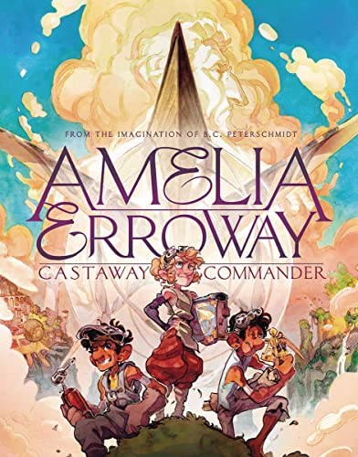 Amelia Erroway: Castaway Commander: A Graphic Novel