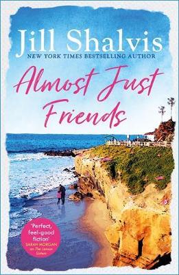 Almost Just Friends : Heart-Warming And Feel-Good - The Perfect Pick-Me-Up!