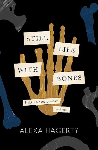 Still Life With Bones: Genocide, Forensics, and What Remains