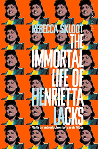 The Immortal Life of Henrietta Lacks: Picador Classic