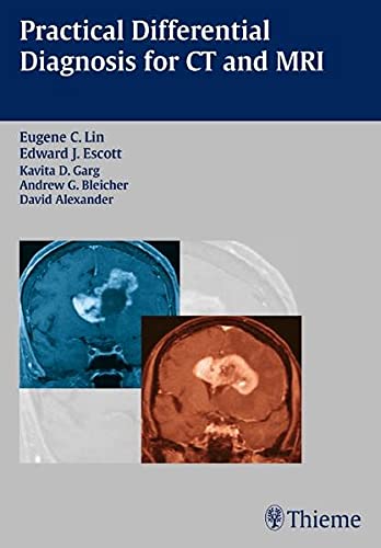 Practical Diffrential Diagnosis for CT & MRI 1st Edition 2008