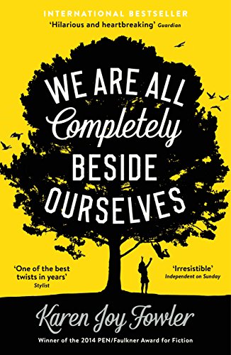 We Are All Completely Beside Ourselves (Like New Book)