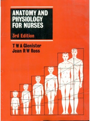 Anatomy And Physiology For Nurses, 3Ed (Pb 2004)