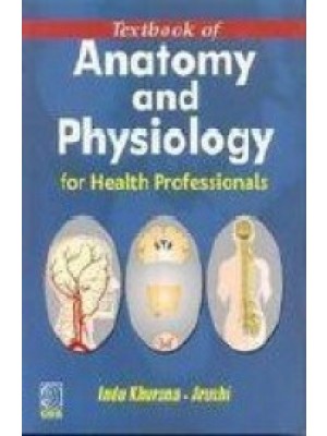 Textbook of Anatomy and Physiology for Health Professionals