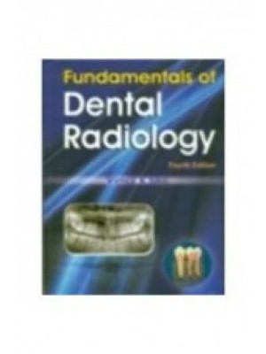 Fundamentals of Dental Radiology 4e (HB)