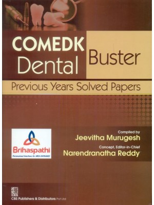 COMEDK Dental Buster: Previous Years Solved Papers