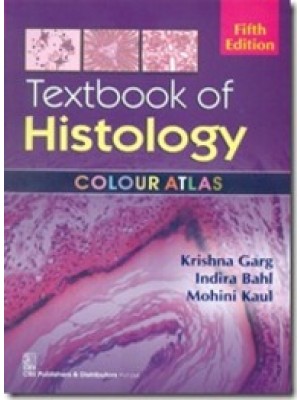 A Textbook of Histology : A Colour Atlas 5e
