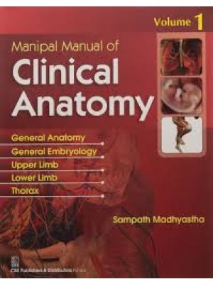 Manipal Manual of Clinical Anatomy Vol. 1