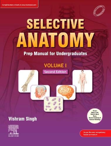 Selective Anatomy Prep Manual for Undergraduates Volume-1, 2nd Edition 2020 
