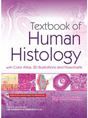 Textbook of Human Histology with Color Atlas, 3D Illustrations and Flowcharts 1st Edition 2019 