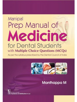 Manipal Prep Manual of Medicine for Dental Students with Multiple Choice Questions (MCQs) (PB)