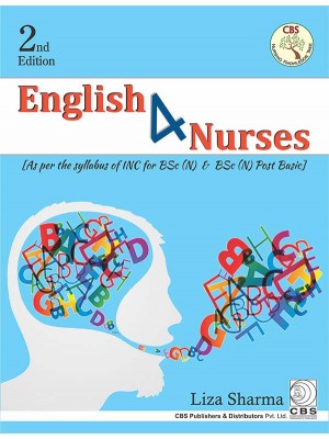 English 4 Nurses 2Ed (As Per Syllabus Of Inc For Bsc (N) And Bsc (N) Post Basic (Pb 2020)