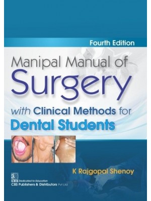 Manipal Manual Of Surgery With Clinical Methods For Dental Students 4e (PB)