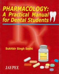Pharmacology: A Practical Manual for Dental Students 2/e