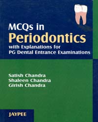 MCQs in Periodontics with Explanations for PG Dental Entrance Examinations 1/e