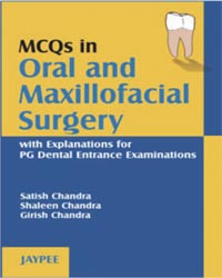 MCQs in Oral and Maxillofacial Surgery with Explanations for PG Dental Entrance Examination 1/e