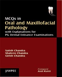 MCQs in Oral and Maxillofacial Pathology with Explanations for PG Dental Entrance Examinations 1/e