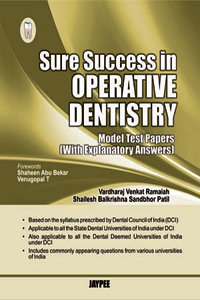 Sure Success in Operative Dentistry Model Test Papers (With Explanatory Answers) 1/e