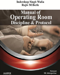 Manual of Operating Room Discipline & Protocol 1/e
