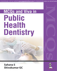 MCQs and Viva in Public Health Dentistry  1/e
