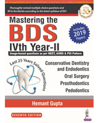 Mastering the BDS 4th Year Part II (Last 25 Years Solved Questions) 7/e