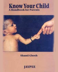 Know Your Child - A Handbook for Parents|1/e