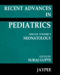 Recent Advances in Pediatrics Neonatology (Special Vol. 4) |1/e