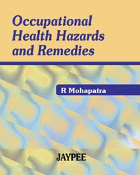Occupational Health Hazards and Remedies|1/e