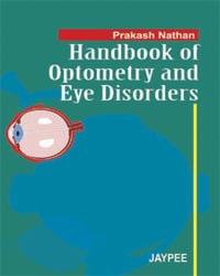 Handbook of Optometry and Eye Disorders|1/e