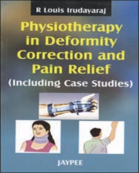 Physiotherapy in Deformity Correction and Pain Relief|1/e