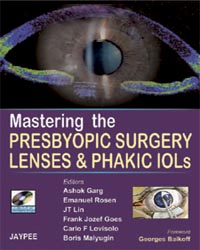 Mastering the Presbyopic Surgical Lenses and Phakic IOLs with DVD-ROM|1/e
