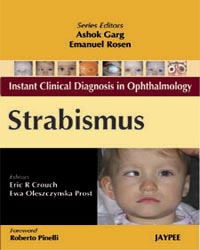 Instant Clinical Diagnosis in Ophthalmology: Strabismus |1/e