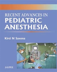 Recent Advances in Pediatric Anesthesia|1/e