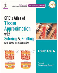 SRB'S  Atlas of Tissue Approximation with Suturing  & Knotting with Video |1/e