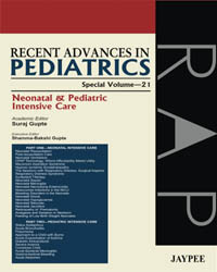 Recent Advances in Pediatrics (Special Vol. 21): Neonatal & Pediatric Intensive Care|1/e