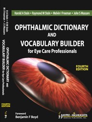 Ophthalmic Dictionary and Vocabulary Builder for Eye Care Professionals|4/e