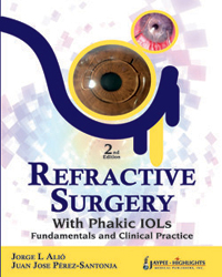 Refractive Surgery with Phakic IOLs: Fundamentals and Clinical Practice|2/e