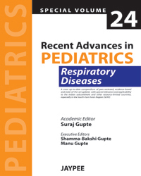 Recent Advances in Pediatrics (Special Volume 24) Respiratory Diseases|1/e