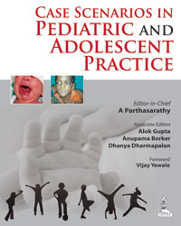 Case Scenarios in Pediatric and Adolescent Practice|1/e