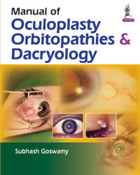 Manual of Oculoplasty  Orbitopathies and Dacryology|1/e