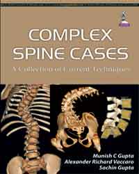 Complex Spine Cases: A Collection of Current Techniques|1/e