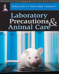 Laboratory Precautions and Animal Care|1/e