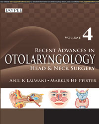 Recent Advances in Otolaryngologyâ€”Head and Neck Surgery (Volume 4)|1/e