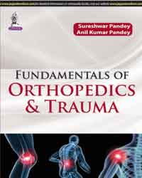 Fundamentals of Orthopedics and Trauma|1/e