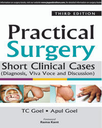 Practical Surgery Short Clinical Cases (Diagnosis  Viva Voce and Discussion)|3/e