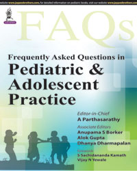 Frequently Asked Questions in Pediatric and Adolescent Practice|1/e