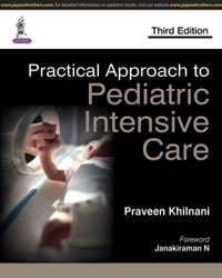 Practical Approach to Pediatric Intensive Care|3/e