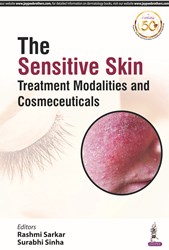 The Sensitive Skin Treatment Modalities and Cosmeceuticals|1/e